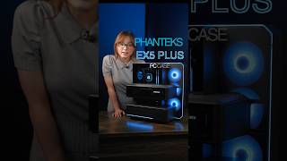 Phanteks EX5 Plus and the EX series PC case - Best new Case release? #pcbuild #pcsetup #pccases