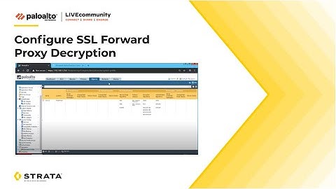 Configure SSL Forward Proxy Decryption
