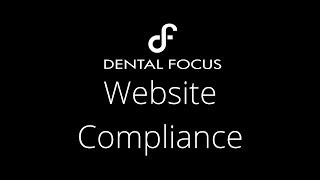 Dental Website Compliance UK | Dental Focus screenshot 5