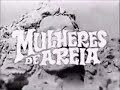 MULHERES DE AREIA 1973