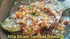 Resep Ikan Nila Siram Sambal Bawang - Durasi: 2.18. 
