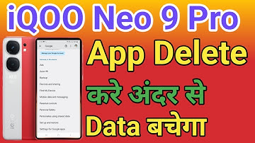 App kaise uninstall kren google services app delete Kare iQOO Neo 9 Pro