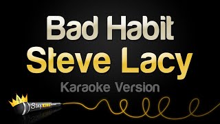 Video thumbnail of "Steve Lacy - Bad Habit (Karaoke Version)"