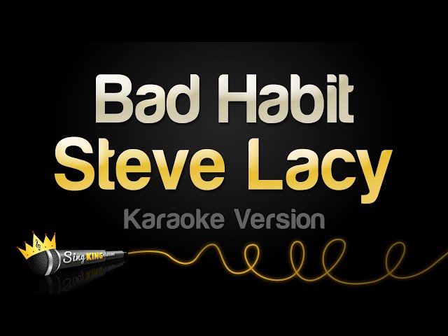 Steve Lacy - Bad Habit (Karaoke Version)