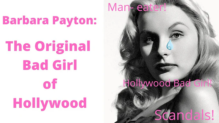 Barbara Payton: The Original Bad Girl of Hollywood...