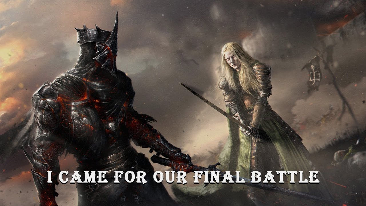 | Final Battle | I came for our final battle