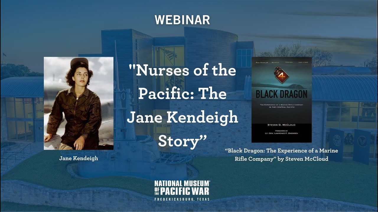 Nurses of the Pacific Jane Kendeigh Story NMPW inar YouTube