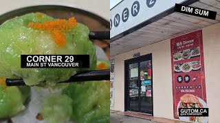 DIM SUM YUM CHA AT CORNER 29 VANCOUVER #CHINESEFOOD #FOOD #STREETFOOD #DIMSUM