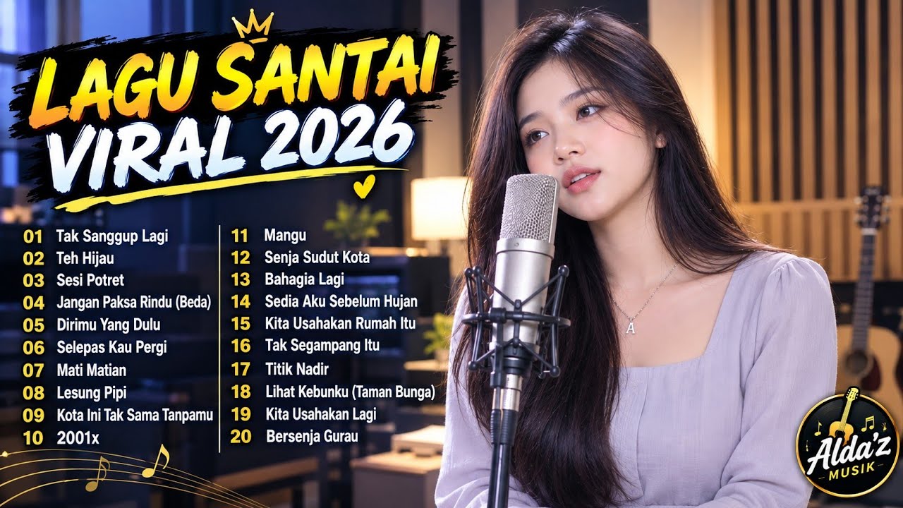 LAGU SANTAI VIRAL 2026 🎶 Lagu Terbaik \u0026 Paling Enak Didengar 