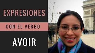 Expresiones En Francés Con El Verbo Avoir Hablar Francés Facil