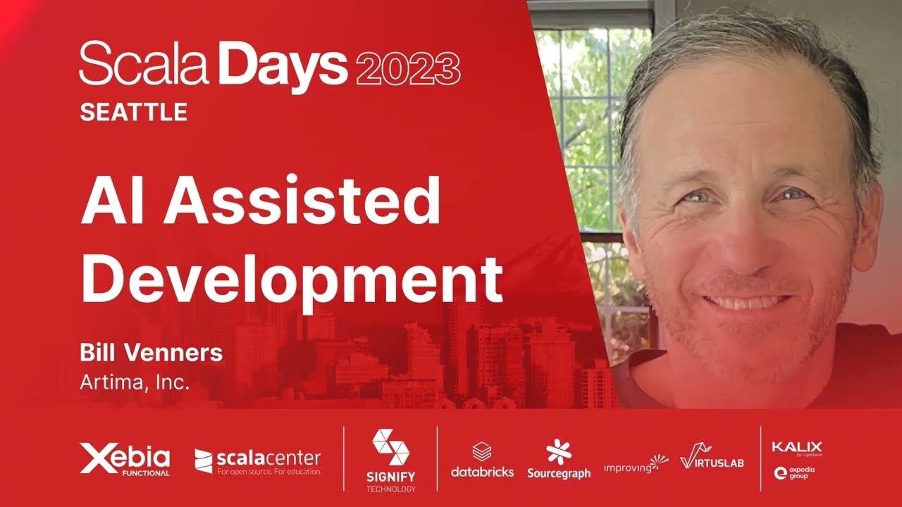 Bill Venners - AI Assisted Development | Scala Days 2023 Seattle