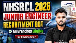 NHSRCL New Vacancy Out | Official Notification | Engineering Jobs 2026 | Full Details by Shubham Sir