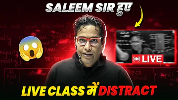 शर्म आनी चाहिए ऐसे बच्चों को | Saleem Sir Angry In Live Class 😡 @Class12th-JEE