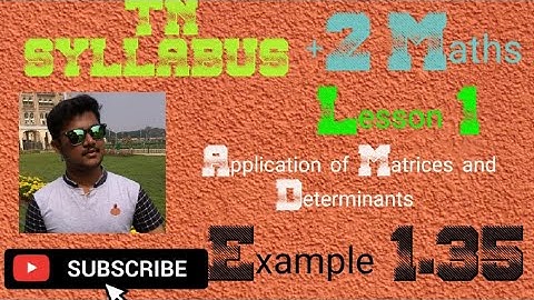 12th maths chapter 1 Example 1.35 Application of Matrices and Determinants Tamilnadu syllabus