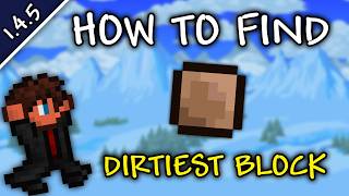 How To QUICKLY Find The Dirtiest Block In Terraria 1.4.5.5 | The Dirtiest Block Seed 1.4.5.5