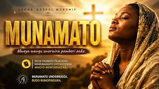 MUNAMATO 🙏 | Powerful Shona Gospel Worship 2026 | Mwari Vanopindura Munamato
