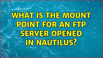 Ubuntu: What is the mount point for an FTP server opened in nautilus? (2 Solutions!!)