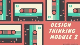 Design Thinking Module 2: Challenges