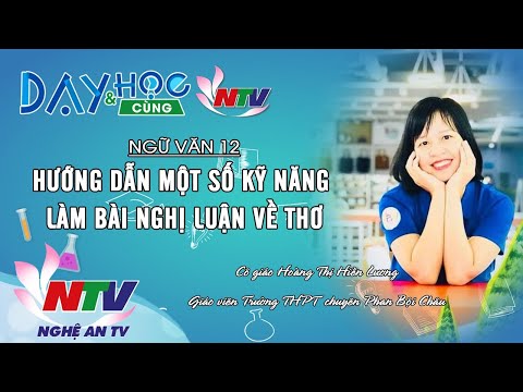 Video NGỮ VĂN 12: HƯỚNG DẪN MỘT SỐ KỸ NĂNG LÀM BÀI NGHỊ LUẬN... - youtube