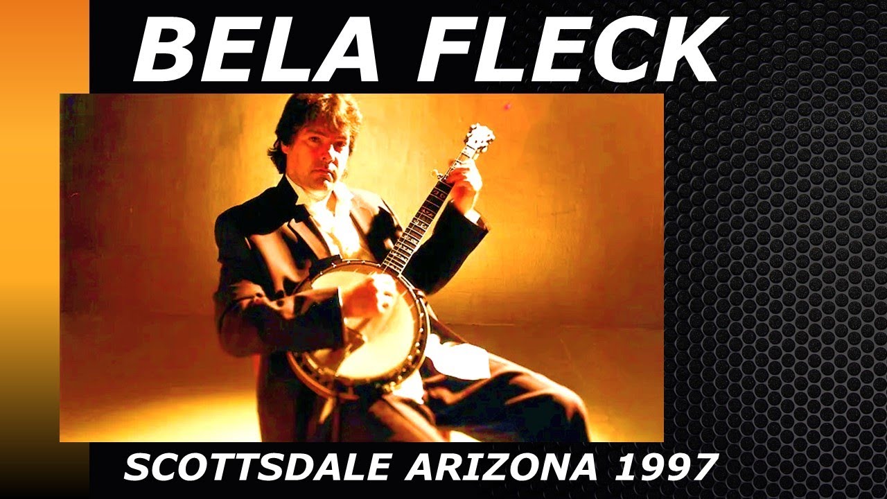 Bela Fleck Scottsdale Center for the Performing Arts 1997 YouTube