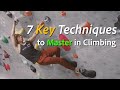 7 key techniques to master in climbing with huge announcement