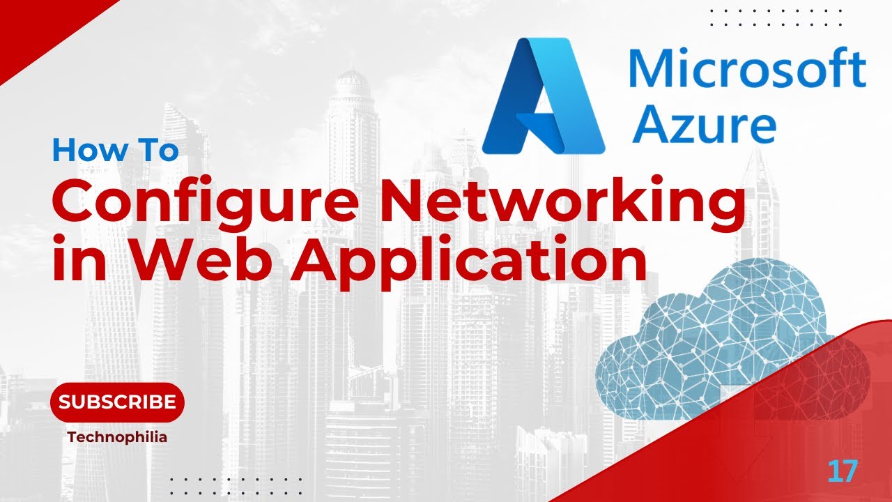 17 | How To Configure Networking With Web Application in Azure