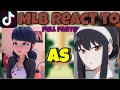 Mlb react to marinette as yor forger  gacha club  full parts