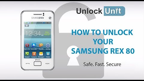 UNLOCK SAMSUNG REX 80 - HOW TO UNLOCK YOUR SAMSUNG REX 80
