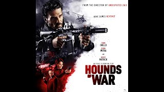 Hounds Of War - Official Trailer