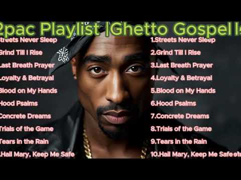 2pac Type beats Best Playlist – 2Pac Hustle Life Hail Mary Album