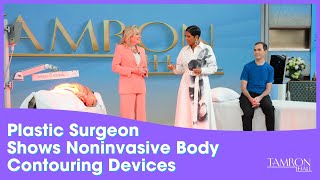 A Celebrity Plastic Surgeon Shows Us Some of the Best Noninvasive Body Contouring Devices
