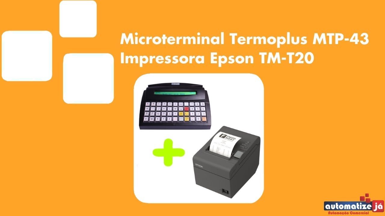Apresentação do Microterminal MTP 43 com a Impressora Epson TM T20 ...