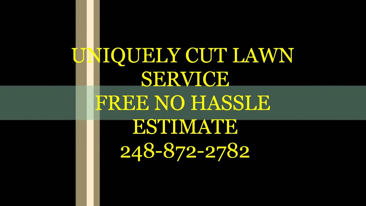 UNIQUELY CUT LAWN CARE YouTube