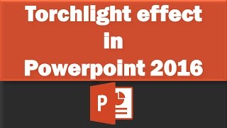 Torch light effect in Powerpoint 2016 screenshot 1