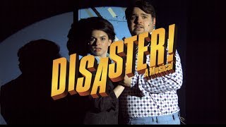 DISASTER! a 70s Disaster Movie Musical presented by CK Theatricals
