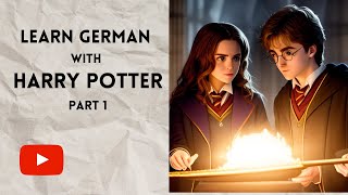 Unlock Your German with Harry Potter: Chapter 1 Breakdown for English Speakers
