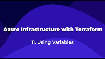 11. Azure Infrastructure with Terraform - Using Variables