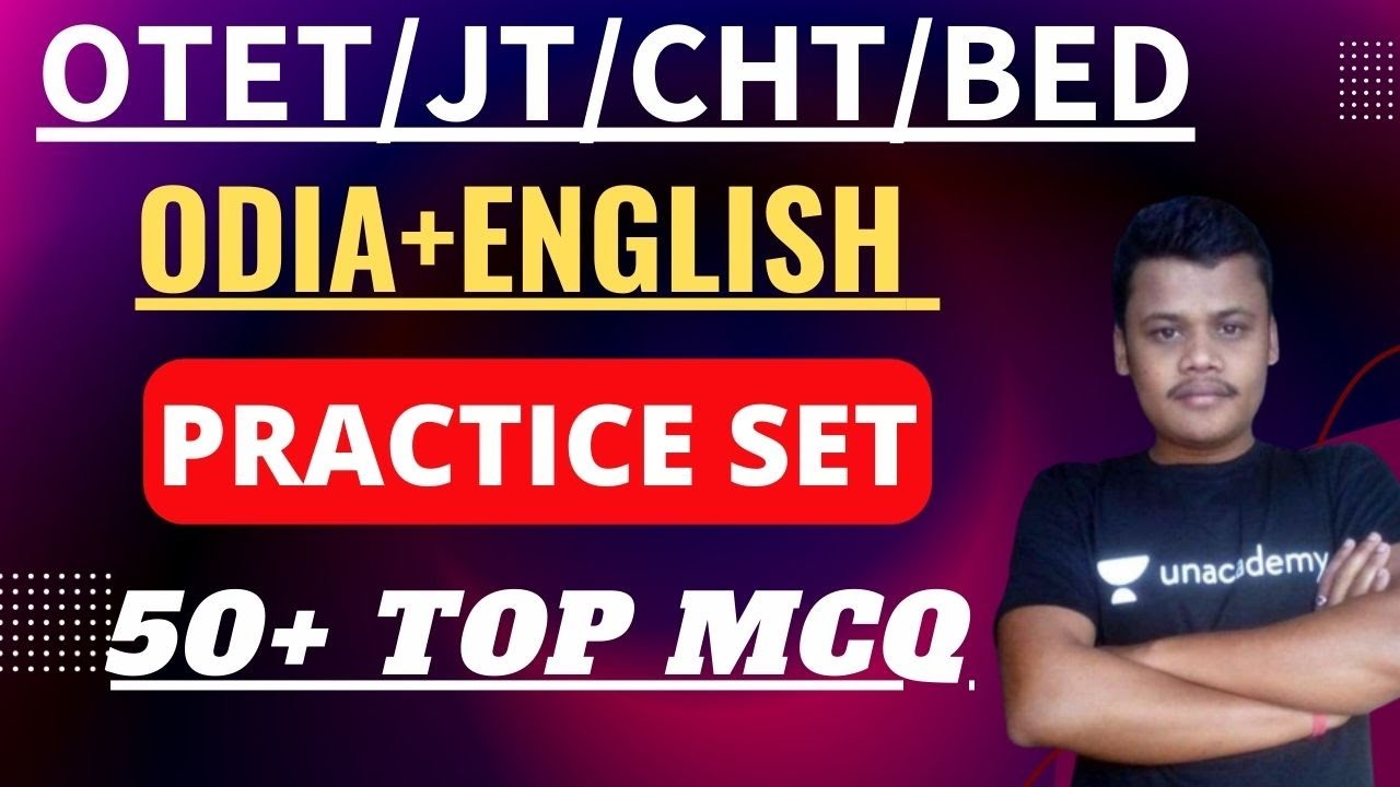 ODIA+ENGLISH PRACTICE SET FOR UPCOMING EXAM OTET, CHT, JT, BED, OSSTET 2022