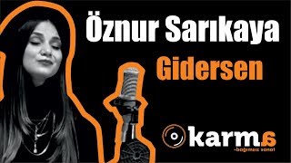 Öznur Sarıkaya - Gidersen Ürkiye