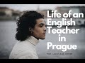 A Day in the Life of English Teachers in Prague (2019)