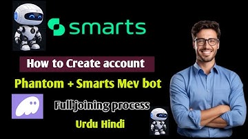 How to create account on Smarts Mev Bot and Phantom wallet | How to activate account | Urdu \ Hindi