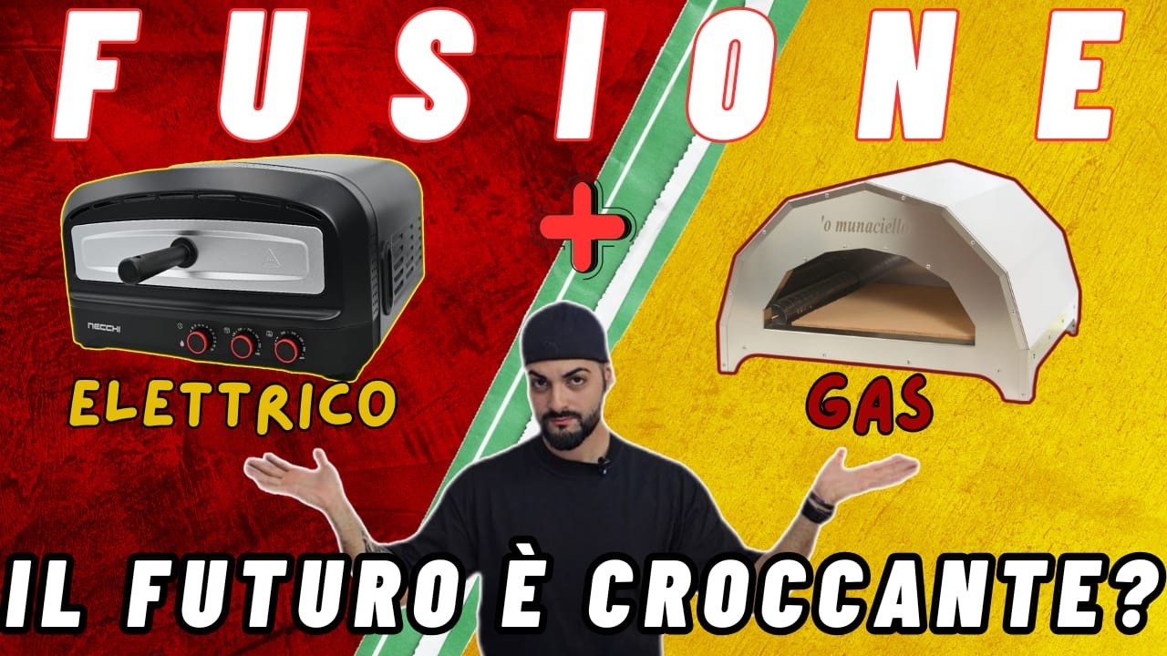 Gas + Elettrico: la SVOLTA per la PIZZA CROCCANTE?