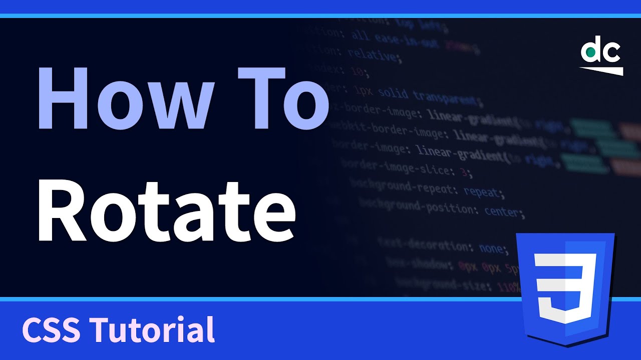 How to Rotate HTML Elements - CSS Tutorial - YouTube