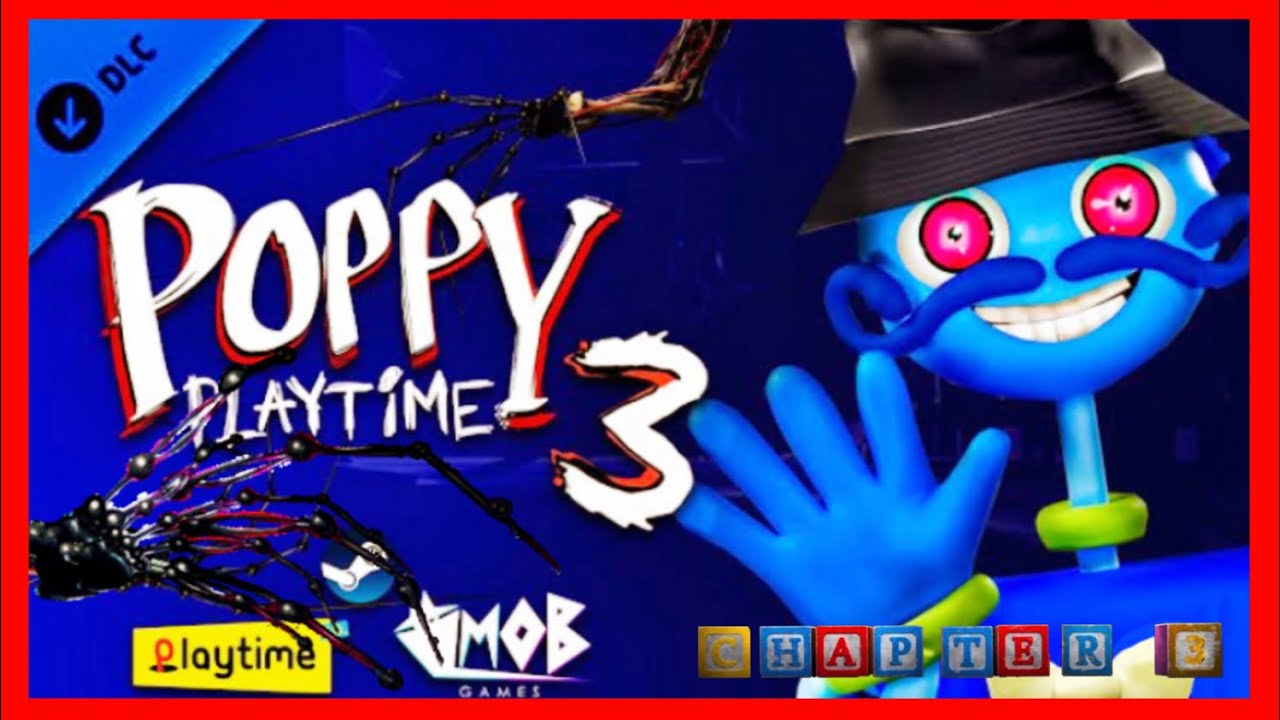 Рору playtime. Поппи плей тайм 3. Poppy Playtime Chapter 3. Poppy Playtime 2. Poppy Playtime Chapter 3 #2.