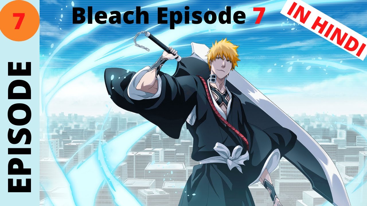 Bleach episode 7 Explained In Hindi | Soul Reaper | Shinigami | Ichigo ...