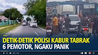 Download lagu Detik-detik Polisi Kabur usai Tabrak 6 Sepeda Motor, Panik saat Tabrak Korban Pertama