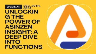 Webinar: Unlocking the Power of asinzen Insight: A Deep Dive into Functions