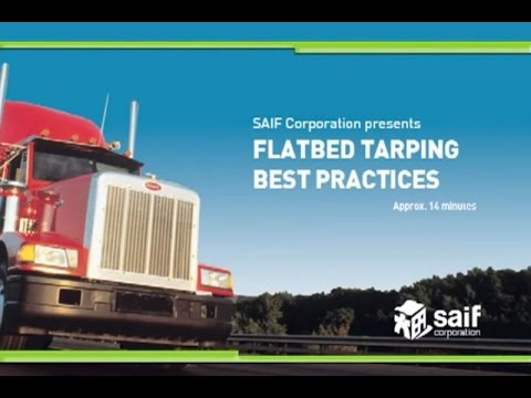 Flatbed Tarping Best Practices | Safety Driven