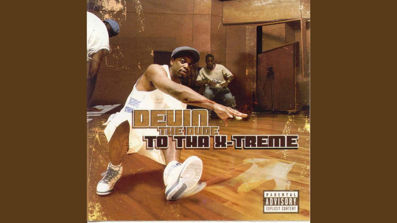 Devin The Dude To Tha X Treme