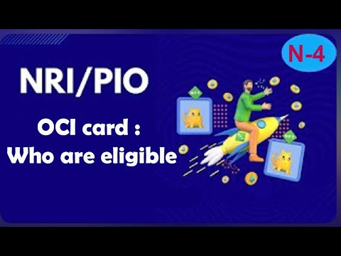 Eligibility To Get OCI Card I N 4 